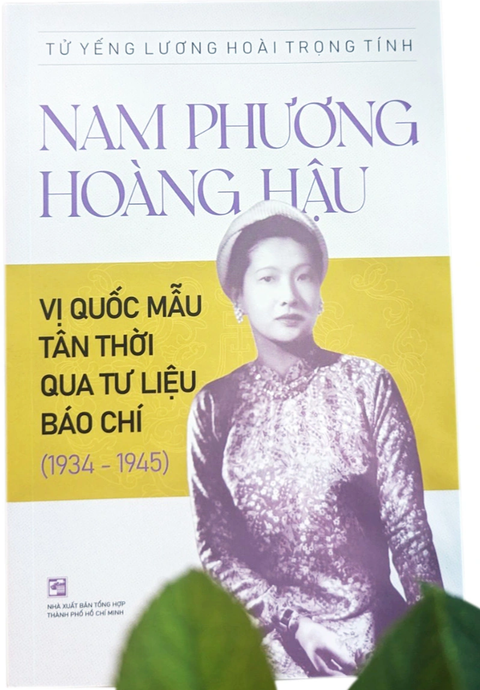 Hoàng hậu Nam Phương qua góc nhìn báo chí - Ảnh 1. Sách Nam Phương hoàng hậu: Vị quốc mẫu tân thời qua tư liệu báo chí (1934-1945) - Ảnh: L.Đ