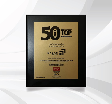 Masan 10 năm vào Top 50 Công ty kinh doanh hiệu quả nhất Việt Nam - Ảnh 2. Tập đoàn Masan nhận "cú đúp" danh hiệu tại Lễ vinh danh "Top 50 Công ty kinh doanh hiệu quả nhất Việt Nam 2023"