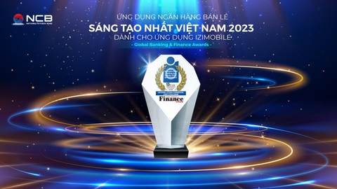 Đón sinh nhật 28 tuổi, NCB nhận giải thưởng “Ứng dụng Ngân hàng bán lẻ sáng tạo nhất Việt Nam 2023 - Ảnh 1. NCB nhận giải thưởng "Ứng dụng Ngân hàng bán lẻ sáng tạo nhất Việt Nam 2023 - Dành cho ứng dụng NCB iziMobile"