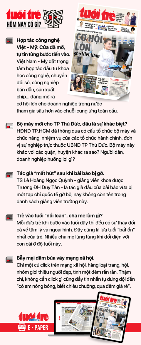 Tin tức chính trên Tuổi Trẻ nhật báo hôm nay 21-9. Để đọc Tuổi Trẻ báo in phiên bản E-paper, mời bạn đăng ký Tuổi Trẻ Sao TẠI ĐÂY Tin tức chính trên Tuổi Trẻ nhật báo hôm nay 21-9. Để đọc Tuổi Trẻ báo in phiên bản E-paper, mời bạn đăng ký Tuổi Trẻ Sao TẠI ĐÂY