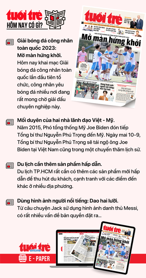 Tin tức chính trên Tuổi Trẻ nhật báo hôm nay 6-9. Để đọc Tuổi Trẻ báo in phiên bản E-paper, mời bạn đăng ký Tuổi Trẻ Sao TẠI ĐÂY Tin tức chính trên Tuổi Trẻ nhật báo hôm nay 6-9. Để đọc Tuổi Trẻ báo in phiên bản E-paper, mời bạn đăng ký Tuổi Trẻ Sao TẠI ĐÂY