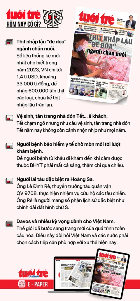 Tin tức chính trên Tuổi Trẻ nhật báo hôm nay 19-1. Để đọc Tuổi Trẻ báo in phiên bản E-paper, mời bạn đăng ký Tuổi Trẻ Sao TẠI ĐÂY Tin tức chính trên Tuổi Trẻ nhật báo hôm nay 19-1. Để đọc Tuổi Trẻ báo in phiên bản E-paper, mời bạn đăng ký Tuổi Trẻ Sao TẠI ĐÂY
