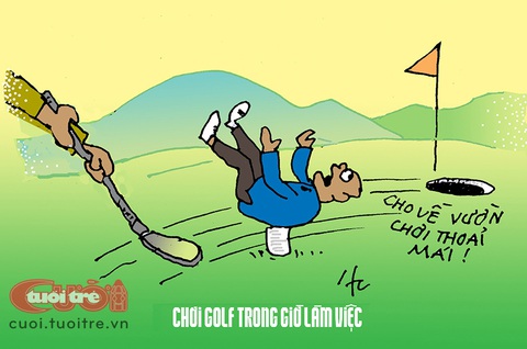 Giám đốc sở được cho về vườn đánh golf thoải mái- Ảnh 2. Giám đốc sở được cho về vườn đánh golf thoải mái - Tranh: Hà Huy Chương