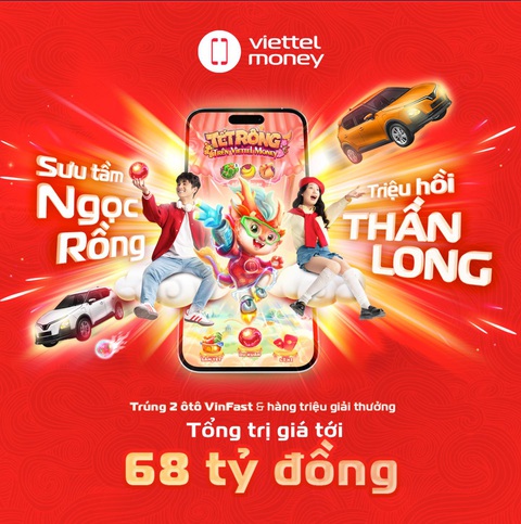 ‘Hóa rồng’ mỗi ngày rinh quà liền tay cùng Viettel Money- Ảnh 1. ‘Hóa rồng’ mỗi ngày rinh quà liền tay cùng Viettel Money- Ảnh 1.