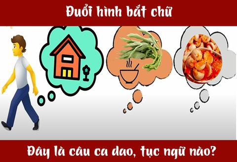 Câu ca dao, tục ngữ 'khó nhằn' này là gì? (P65)- Ảnh 3. Câu ca dao, tục ngữ 'khó nhằn' này là gì? (P65)- Ảnh 3.