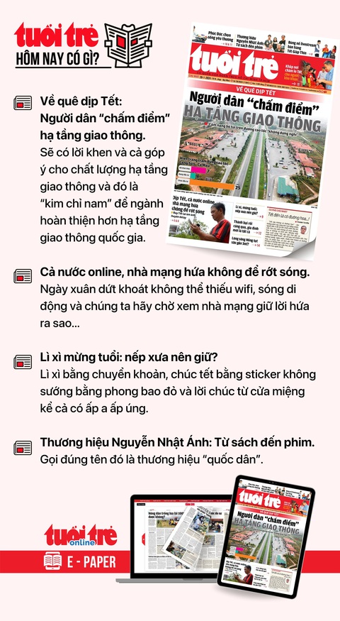Tin tức chính trên Tuổi Trẻ nhật báo hôm nay 28-1. Để đọc Tuổi Trẻ báo in phiên bản E-paper, mời bạn đăng ký Tuổi Trẻ Sao TẠI ĐÂY Tin tức chính trên Tuổi Trẻ nhật báo hôm nay 28-1. Để đọc Tuổi Trẻ báo in phiên bản E-paper, mời bạn đăng ký Tuổi Trẻ Sao TẠI ĐÂY