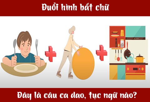 Câu ca dao, tục ngữ 'khó nhằn' này là gì? (P62)- Ảnh 3. Câu ca dao, tục ngữ 'khó nhằn' này là gì? (P62)- Ảnh 3.