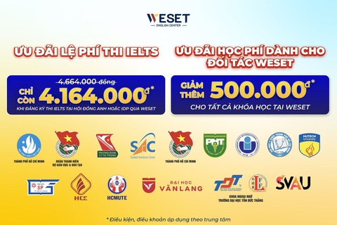 WESET và trường Đại học Sư phạm TP.HCM cùng phát triển ngoại ngữ cho sinh viên- Ảnh 3. Ưu đãi dành cho các bạn sinh viên đến từ đối tác của WESET English Center