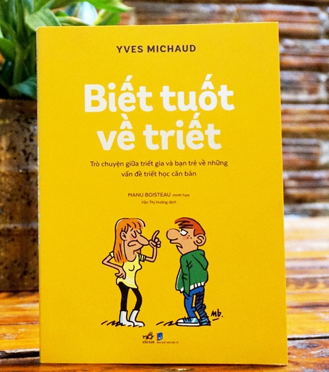Chữa lành đang như một thứ để kinh doanh- Ảnh 1. Cuốn sách Biết tuốt về triết - Ảnh: T.ĐIỂU