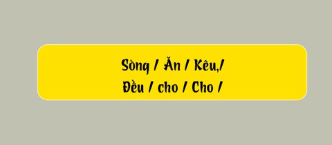 Thử tài tiếng Việt: Sắp xếp các từ sau thành câu có nghĩa (P146) - Ảnh 1.