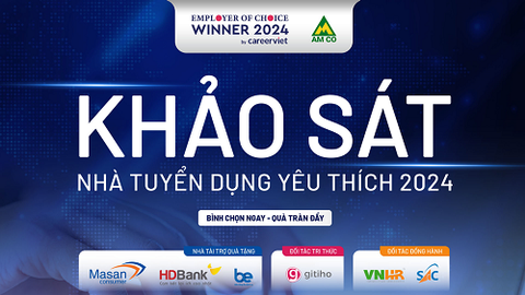 Khảo sát Nhà tuyển dụng yêu thích 2024: Thời gian bình chọn đang được đếm ngược - tham gia ngay! - Ảnh 2.