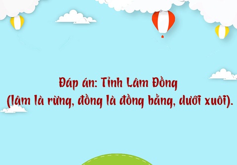 Tỉnh nào có tên nửa trên rừng, nửa dưới xuôi? - Ảnh 1.