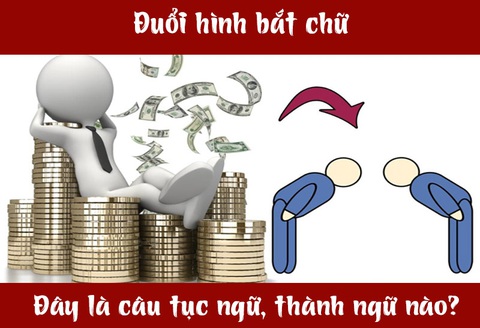Câu tục ngữ, thành ngữ 'khó nhằn' này là gì? (P45)- Ảnh 1. Câu tục ngữ, thành ngữ 'khó nhằn' này là gì? (P45)- Ảnh 1.