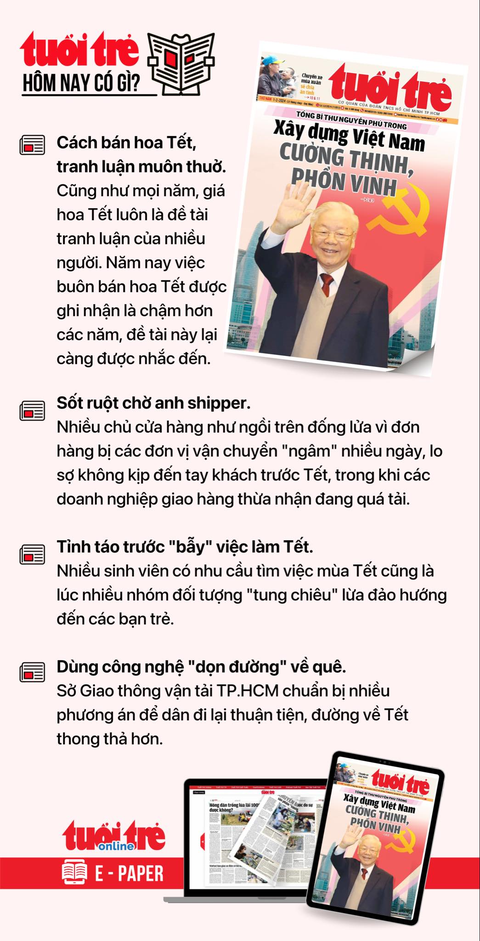 Tin tức sáng 1-2: Metro số 1 tiếp tục chạy thử toàn tuyến; Cảnh báo 5 chiêu lừa dịp Tết- Ảnh 6. Tin tức chính trên Tuổi Trẻ nhật báo hôm nay 1-2. Để đọc Tuổi Trẻ báo in phiên bản E-paper, mời bạn đăng ký Tuổi Trẻ Sao TẠI ĐÂY