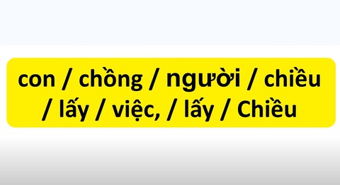 Thử tài tiếng Việt: Sắp xếp các từ sau thành câu có nghĩa (P3)- Ảnh 3. Thử tài tiếng Việt: Sắp xếp các từ sau thành câu có nghĩa (P3)- Ảnh 3.
