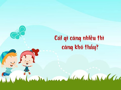 Câu đố hack não: Cái gì càng nhiều thì càng khó thấy?- Ảnh 1. Câu đố hack não: Cái gì càng nhiều thì càng khó thấy?- Ảnh 1.