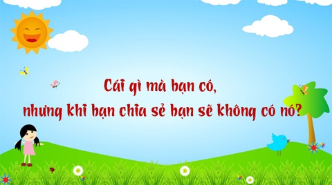 Câu đố hack não: Cái gì càng thêm càng thiếu?- Ảnh 5. Câu đố hack não: Cái gì càng thêm càng thiếu?- Ảnh 5.
