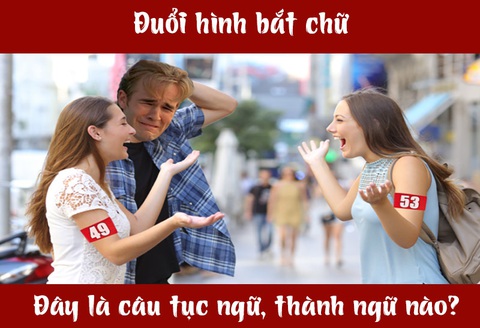 Câu tục ngữ, thành ngữ 'khó nhằn' này là gì? (P58)- Ảnh 3.