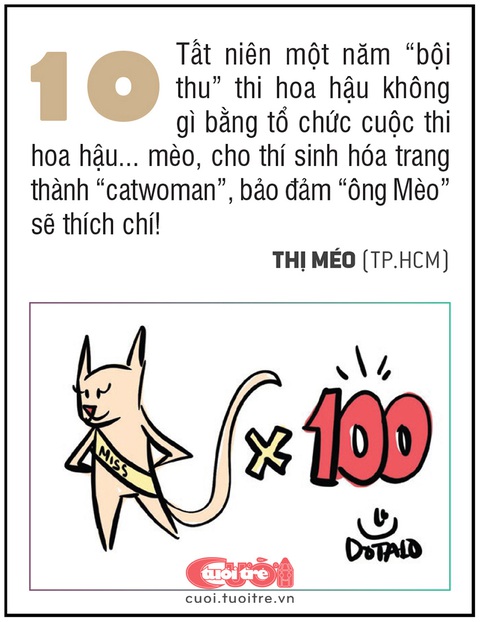 10 kiểu tất niên vui vẻ, độc đáo để tiễn 'ông Mèo'- Ảnh 10. Tất niên một năm “bội thu” thi hoa hậu không gì bằng tổ chức cuộc thi hoa hậu... mèo