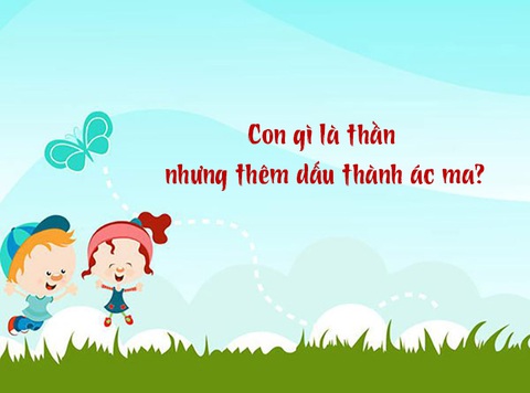 Câu đố hack não: Con gì là thần nhưng thêm dấu thành ác ma?- Ảnh 1. Câu đố hack não: Con gì là thần nhưng thêm dấu thành ác ma?- Ảnh 1.