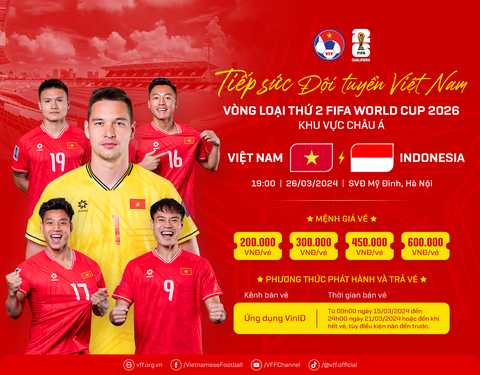 Các mệnh giá vé xem trận đội tuyển Việt Nam đấu với Indonesia vào ngày 26-3, khuôn khổ bảng F vòng loại World Cup 2026 - Ảnh: VFF Các mệnh giá vé xem trận đội tuyển Việt Nam đấu với Indonesia vào ngày 26-3, trong khuôn khổ bảng F vòng loại World Cup 2026 - Ảnh: VFF