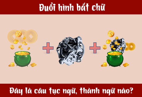 IQ cao có đoán được đây là câu tục ngữ, thành ngữ gì? (P48)- Ảnh 1. IQ cao có đoán được đây là câu tục ngữ, thành ngữ gì? (P48)- Ảnh 1.