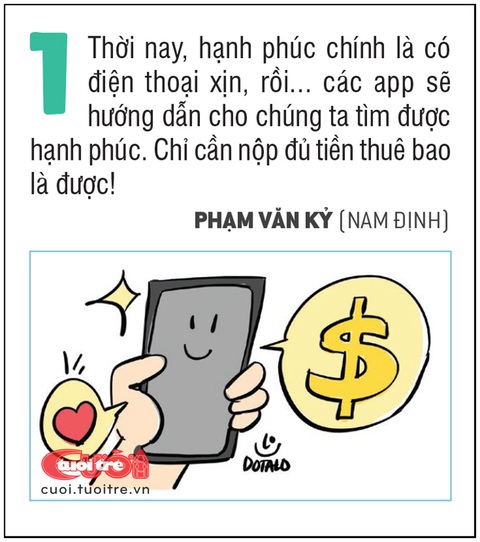 10 định nghĩa về hạnh phúc trong thời đại 4.0- Ảnh 1. Thời nay, hạnh phúc chính là có điện thoại xịn, rồi... các app sẽ hướng dẫn cho chúng ta tìm được hạnh phúc.
