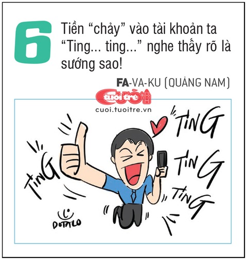10 định nghĩa về hạnh phúc trong thời đại 4.0- Ảnh 6. Tiền “chảy” vào tài khoản ta / “Ting... ting...” nghe thấy rõ là sướng sao!