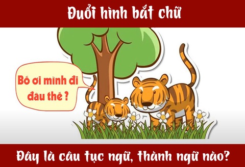 IQ cao có đoán được đây là câu tục ngữ, thành ngữ gì? (P55)- Ảnh 1. IQ cao có đoán được đây là câu tục ngữ, thành ngữ gì? (P55)- Ảnh 1.