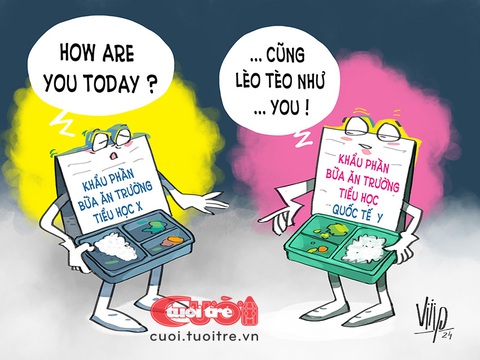 Suất ăn trường học 'hỏi thăm nhau'- Ảnh 1. Suất ăn trường học "hỏi thăm nhau" - Tranh biếm họa của Viiip