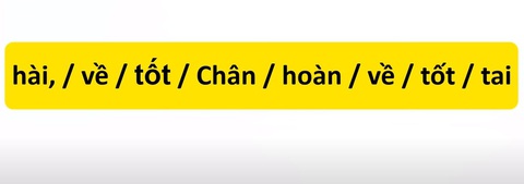 Thử tài tiếng Việt: Sắp xếp các từ sau thành câu có nghĩa (P47)- Ảnh 3. Thử tài tiếng Việt: Sắp xếp các từ sau thành câu có nghĩa (P47)- Ảnh 3.