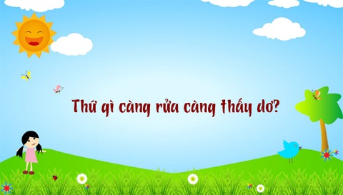 Câu đố hack não: Thứ gì càng rửa càng dơ?- Ảnh 1. Câu đố hack não: Thứ gì càng rửa càng dơ?- Ảnh 1.