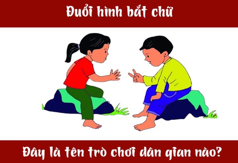 Đuổi hình bắt chữ: Đây là tên trò chơi dân gian nào? (P4)- Ảnh 3. Đuổi hình bắt chữ: Đây là tên trò chơi dân gian nào? (P4)- Ảnh 3.