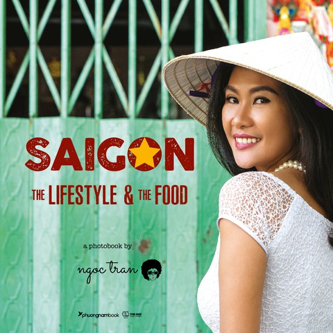 Nữ nhiếp ảnh gia người Hải Phòng và 10 năm 'thu' Sài Gòn vào ống kính- Ảnh 1. Bìa sách Saigon - the LifeStyle and the Food với hình ảnh ca sĩ Sitti Gomez