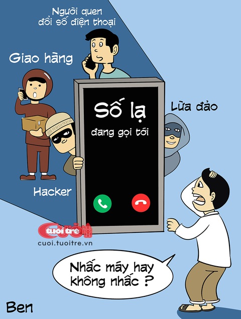 Điện thoại số lạ - nhấc máy hay không đây?- Ảnh 1. Điện thoại số lạ - nhấc máy hay không đây? - Biếm họa của BEN