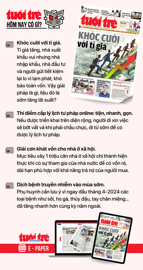 Tin tức sáng 23-4: HAGL mới bán 130 triệu cổ phiếu cho ai? Cảnh báo thủ đoạn lừa đảo đi Canada- Ảnh 5. Tin tức chính trên Tuổi Trẻ nhật báo hôm nay 23-4. Để đọc Tuổi Trẻ báo in phiên bản E-paper, mời bạn đăng ký Tuổi Trẻ Sao TẠI ĐÂY