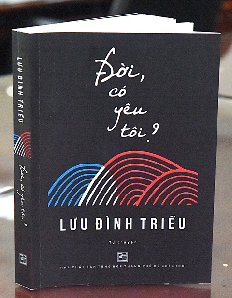 Lưu Đình Triều và cuộc đời riêng - chung- Ảnh 1. Tự truyện