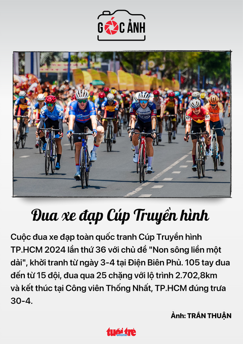Tin tức sáng 30-4: Giải quyết sự cố gãy cánh quạt điện gió tại Gia Lai- Ảnh 11. Đua xe đạp Cúp Truyền hình - Ảnh: Trần Thuận