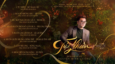 Nguyễn Minh Cường nói gì về việc mời Hồ Ngọc Hà - Lệ Quyên hát chung album?- Ảnh 2. Tracklist album Tự nhiên