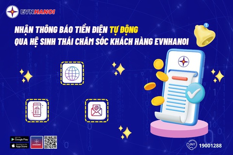 Nhận thông báo tiền điện tự động qua hệ sinh thái chăm sóc khách hàng EVNHANOI Nhận thông báo tiền điện tự động qua hệ sinh thái chăm sóc khách hàng EVNHANOI