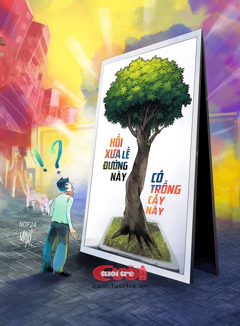 Nơi đây đã từng có cây xanh!- Ảnh 1. Nơi đây đã từng có cây xanh - Tranh NOP+Viiip