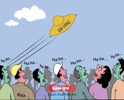 'Haha' 'huhu' với giá vàng- Ảnh 2. 'Haha' 'huhu' vì giá vàng - Tranh: B.Ba