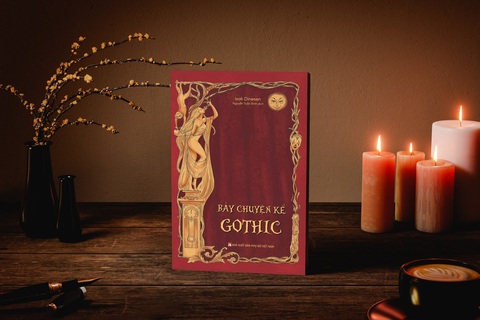 Khám phá tòa kiến trúc ngôn ngữ đồ sộ, bí hiểm trong 'Bảy chuyện kể Gothic' của Isak Dinesen- Ảnh 1. Bảy chuyện kể Gothic (NXB Phụ Nữ Việt Nam)