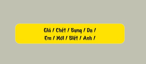 Thử tài tiếng Việt: Sắp xếp các từ sau thành câu có nghĩa (P100)- Ảnh 3. Thử tài tiếng Việt: Sắp xếp các từ sau thành câu có nghĩa (P100)- Ảnh 3.