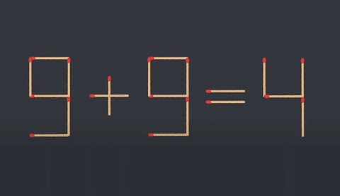Thử tài IQ: Di chuyển một que diêm để 9+9=4 thành phép tính đúng- Ảnh 1.