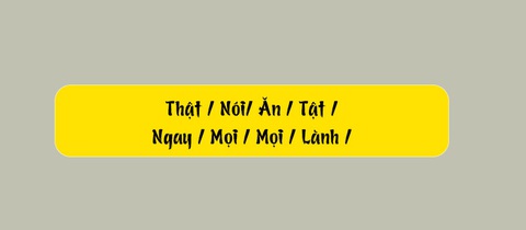 Thử tài tiếng Việt: Sắp xếp các từ sau thành câu có nghĩa (P103)- Ảnh 1. Thử tài tiếng Việt: Sắp xếp các từ sau thành câu có nghĩa (P103)- Ảnh 1.