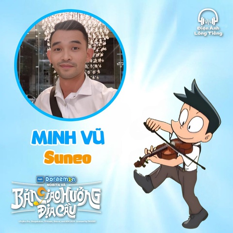Sự thật đằng sau giọng nói của 'Mèo ú' Doraemon- Ảnh 10. Nhân vật Suneo: Minh Vũ.