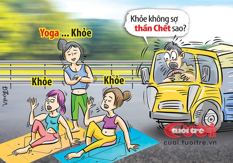 Yoga khỏe mà không khỏe- Ảnh 1. Yoga khỏe mà không khỏe - Tranh: Đức Thuận