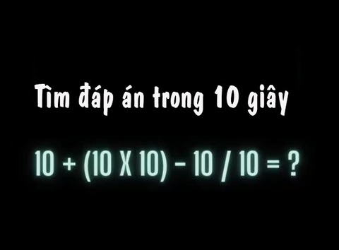 Giải mã phép toán gây tranh cãi trong 10 giây- Ảnh 1. Giải mã phép toán gây tranh cãi trong 10 giây- Ảnh 1.