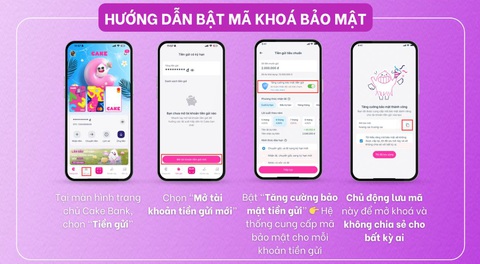Ngân hàng số Cake hỗ trợ khách hàng tăng cường bảo mật tiền gửi- Ảnh 1. Ngân hàng số Cake hỗ trợ khách hàng tăng cường bảo mật tiền gửi- Ảnh 1.